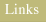 Links