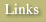 Links